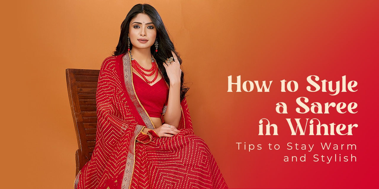 How to Style a Saree in Winter: Tips to Stay Warm and Stylish