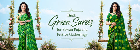 Best Green Sarees for Sawan Puja and Festive Gatherings