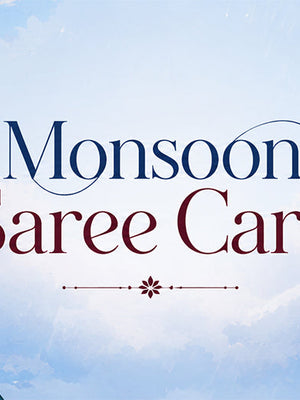 Monsoon Saree Care: Keep Your Favourite Sarees Looking New